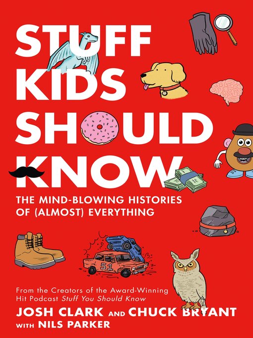 Title details for Stuff Kids Should Know by Chuck Bryant - Available